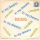 Bulldog (6) ‎– Candida / In My Dreams - 45 RPM